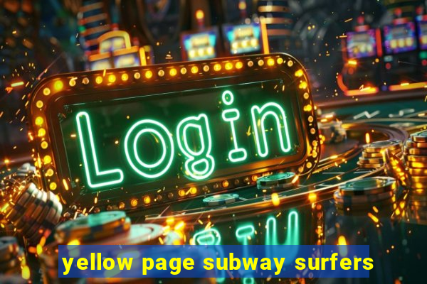 yellow page subway surfers